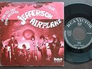 JEFFERSON AIRPLANE SINGLE MADE IN GERMANY 45 PS 7 *YOU FEEL LIKE CHINA BREAKING*
