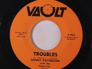 SONNY PATTERSON & PASTEL SIX / INVICTAS: Troubles / Gone So Long 45 rare Soul
