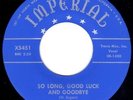 ROCKABILLY - WELDON ROGERS - SO LONG, GOOD LUCK AND GOODBYE - RARE REPRO 45'