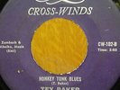45 RPM  Tex Baker CROSS WINDS Honkey Tonk Blues ROCKABILLY
