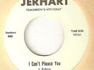 JIMMY ROBINS I Cant Please You JERHART CHICAGO  NORTHERN SOUL 45