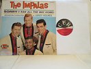 THE IMPALAS..Sorry(I Ran All The Way Home)ORG '59 DOO-WOP MONO CUB NICE
