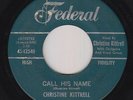 R&B Soul 45 - Christine Kittrell - Call His Name - Federal - mp3