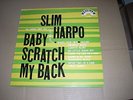 SLIM HARPO Baby Scratch My Back Excello 8005 Original 1st press NM+