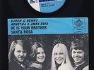 ABBA - Björn & Benny Agnetha & Anni-Frid - He is Your Brother - Santa Rosa - SE