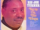 Big Joe Turner Turns On The Blues United Superior Vinyl LP