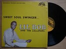 LIL BOB AND THE LOLLIPOPS Sweet Soul Swinger US REISSUE LP MAISON SOUL