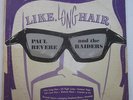 LIKE LONG HAIR LP Paul Revere Raiders GARDENA G1000 NW Garage ROCK Vinyl Record