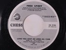 FREE SPIRIT: Love You Just As Long As I Can 45 (dj) Soul