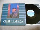 SECRET SERVICE - WHEN THE NIGHT CLOSES IN TELDEC ORGINAL TOP CONDITION