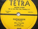BILL FLAGG guitar rock b/w I'm so lonely ROCKABILLY 78 Tetra records 4448 w98