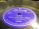 9 charlie parker on 78 rpm records, mercury , clef , SAVOY  record labels