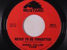 BOBBY FULLER FOUR: Never To Be Forgotten / You Kiss Me 45 Rock & Pop