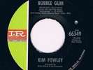 KIM FOWLEY bubble gum / wildfire HEAR MINT- thick vinyl 60s GARAGE psych