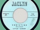 LITTLE SAMMY & TONES Christine / Over the Rainbow 45rpm Jaclyn 1962