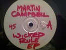 Martin Campbell - Wicked Rule / Everywhere I Walk 12