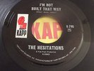 Hesitations- I'm Not Built That Way- Kapp hear