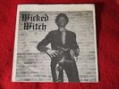 WICKED WITCH FANCY DANCER B/W Y WOOD U CALL IT ROCK 7