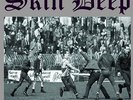 Skin Deep-Football Violence  SKINHEAD Oi PUNK