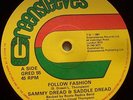 SAMMY DREAD  - Follow Fashiin - ROOTS REGGAE 12