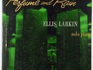 Ellis Larkin   Perfume and Rain 10