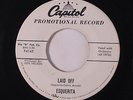 ESQUERITA: Laid Off / Just Another Lie 45 (dj) rare Blues & R&B