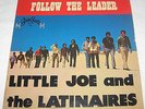 LITTLE JOE AND THE LATINAIRES Follow The Leader lp Latin Soul Tejano Funk RARE