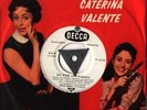 7“ Caterina Valente / Silvio Francesco - Das Kommt Vom Küssen DECCA 19102 PROMO