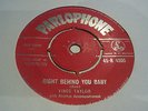 VINCE TAYLOR, RIGHT BEHIND YOU BABY.ROCKABILLY 45.LISTEN TO BOTH SIDES.