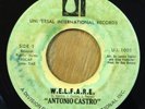 ANTONIO CASTRO   W.E.L.F.A.R.E. / Why Can't I Have You   rare 70s soul funk 45