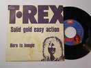 T REX SOLID GOLD EASY ACTION RARE ITALY (ITALIAN) 7'' SINGLE NICE COPY VG+/NM