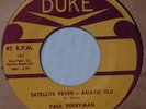 PAUL PERRYMAN: Satellite Fever - Asiatic Flu DUKE R&B ROCK N’ ROLL VG++ 45