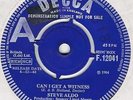 VERY RARE NORTHERN/MOD-STEVE ALDO-CAN I GET A WITNESS-UK DECCA DEMO