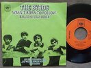 The BYRDS - Wasn't Born To Follow/Easy Rider 7'' D CBS 4590 NM