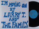 LARRY T. & FAMILY I'm Moving On By LET LP NM SHRINK private soul funk HEAR