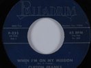 Black Gospel 45 CLIFTON FRANKS When I'm on My Mission HEAR