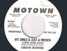 MOTOWN SOUL 45 rpm CAROLYN CRAWFORD MY SMILE IS JUST A FROWN / I'LL COME RUNNING