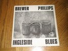BREWER PHILLIPS / INGLESIDE BLUES   Austria Wolf Album   Unplayed Mint   NEW