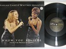 MARIAH CAREY,WHITNEY HOUSTON WHEN YOU BELIEVE(PRINCE OF EGYPT) COLUMBIA EU 12