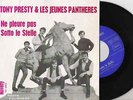 CANTAUTORE=TONY PRESTY & LES JEUNES PANTHERES=SOTTO LE STELLE-NE PLEURE PAS=