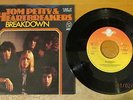 TOM PETTY & THE HEARTBREAKERS - Breakdown b/w Luna 45