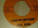 Herb Ward 'Hands off shes mine'