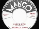Mod New Breed R&B 45 SHERMAN EVANS I Don't Care/There's Gonna Be Some Changes