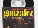GONZALEZ - HOLE IN MY SOUL  / RARE MODERN SOUL YUGOSLAVIA FUNK ROCK 7”45 PS