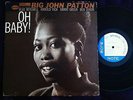 BIG JOHN PATTON & GRANT GREEN OH BABY Og BLUE NOTE 84192 LP NY USA Ear RV M-