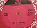 FIRST GEAR THE IN CROWD / GOTTA MAKE THEIR FUTURE BRIGHT OG UK PYE RECORDS 7