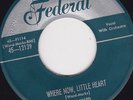 VOCAL GROUPS 45 RPM -BILLY WARD on FEDERAL RECORDS
