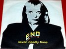 ENO    -- seven deadly finns  --