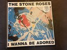 THE STONE ROSES I WANNA BE ADORED 12