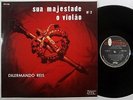 DILERMANDO REIS Sua Majetade O Violao BRAZIL CONTINENTAL LP rare guitar